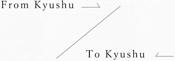 From Kyushu To Kyushu